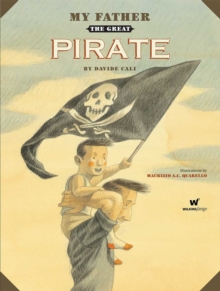 My Father the Great Pirate, Hardback Book My Father the Great Pirate, Hardback Book