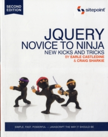 jQuery - Novice to Ninja 2e, Paperback / softback Book jQuery - Novice to Ninja 2e, Paperback / softback Book