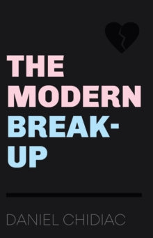 The Modern Break-Up