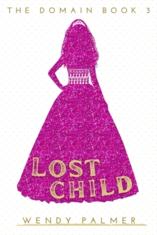 Lost Child : The Domain, #3