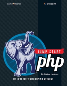 Jump Start PHP, Paperback / softback Book Jump Start PHP, Paperback / softback Book