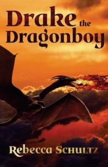 Drake the Dragonboy, Paperback / softback Book Drake the Dragonboy, Paperback / softback Book