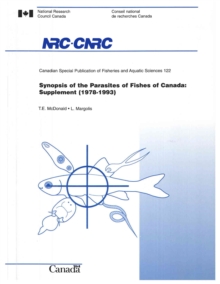 Synopsis of the Parasites of Fishes of Canada