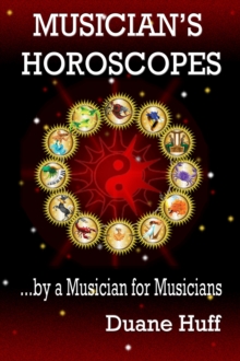 Musician's Horoscopes ...by a Musician for Musicians