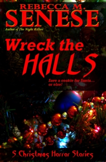 Wreck the Halls: 5 Christmas Horror Stories