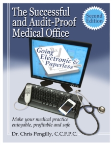 Successful and Audit-proof Medical Office: Second Edition