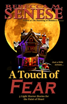 Touch of Fear: 5 Light Horror Stories for the Faint of Heart