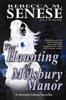 Haunting of Melsbury Manor: A (Sweet) Ghost Novella