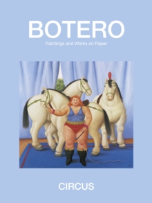 Circus : Paintings and Drawings, Hardback Book Circus : Paintings and Drawings, Hardback Book