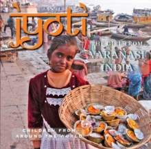 Jyoti, The Girl from Varanasi : Children from Around the World