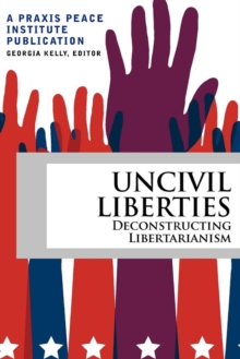 Uncivil Liberties