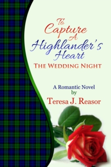 To Capture A Highlander's Heart: The Wedding Night