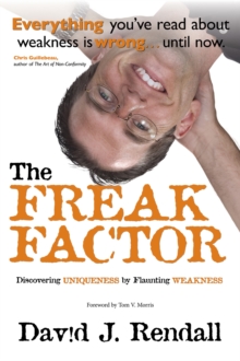 Freak Factor: Discovering Uniqueness by Flaunting Weakness