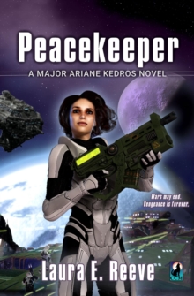 Peacekeeper : A Major Ariane Kedros Novel