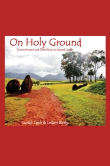 On Holy Ground : Commitment and Devotion to Sacred Lands