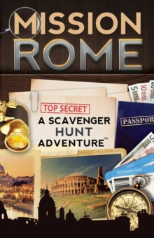 Mission Rome : A Scavenger Hunt Adventure: (Travel Book For Kids)