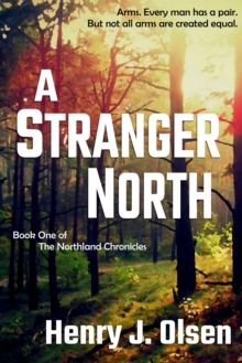 Stranger North : The Northland Chronicles, #1