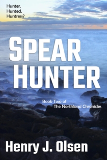 Spear Hunter : The Northland Chronicles, #2