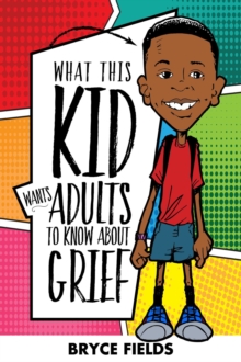 What This Kid Wants Adults To Know About Grief