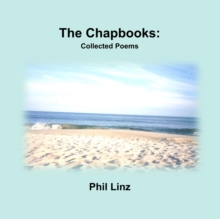 The Chapbooks : Collected Poems