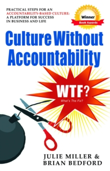 Culture Without Accountability - Wtf? What's the Fix?