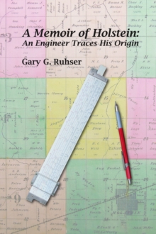 Memoir of Holstein: An Engineer Traces His Origin