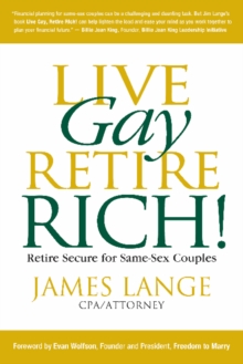 Live Gay, Retire Rich, Paperback / softback Book Live Gay, Retire Rich, Paperback / softback Book
