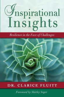 Inspirational Insights : Resilience in the Face of Challenges
