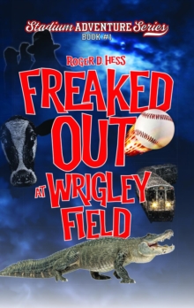 Freaked Out at Wrigley Field