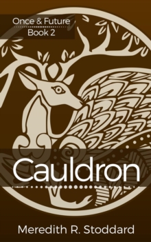 Cauldron: Once & Future Book 2