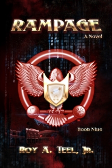 Rampage: The Iron Eagle Series Book Nine