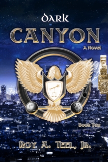 Dark Canyon: The Iron Eagle Series Book Ten