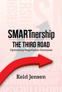 SMARTnership: The Third Road - Optimizing Negotiation Outcomes