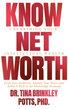 KnowNet Worth : Unearthing Your Intellectual Wealth