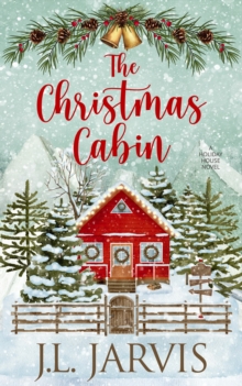 The Christmas Cabin : A Holiday House Novel