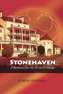 Stonehaven : A Romance for the Divine Feminine