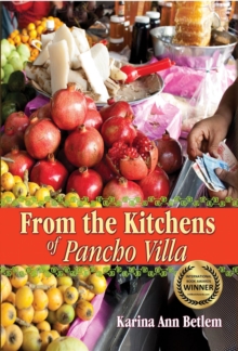 From the Kitchens of Pancho Villa