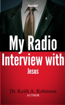 My Radio Interview with Jesus