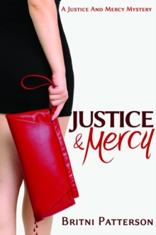 Justice & Mercy : The Justice & Mercy Mysteries, #2