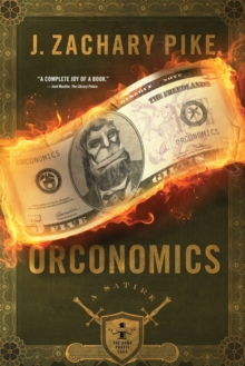 Orconomics : A Satire