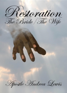 Restoration : The Bride / The Wife