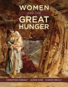 Women and the Great Hunger, Paperback / softback Book Women and the Great Hunger, Paperback / softback Book