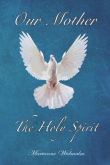 Our Mother: The Holy Spirit