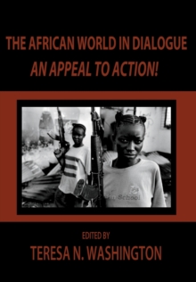 The African World in Dialogue : An Appeal to Action!