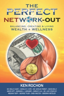 Perfect Network-Out, Balancing, Creating & Living Wealth + Wellness