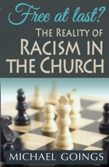 Free At Last? The Reality Of Racism In The Church