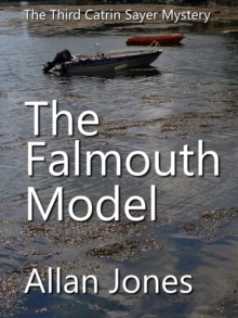 Falmouth Model : The Catrin Sayer Novels, #3