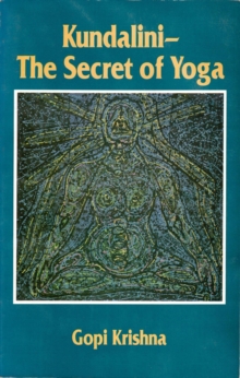 Kundalini: The Secret of Yoga