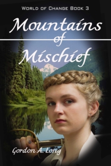 Mountains of Mischief: World of Change Book 3