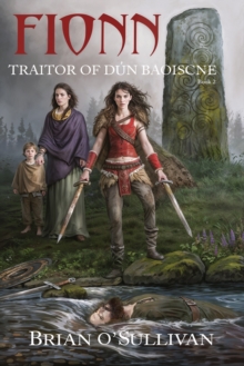 Fionn: Traitor of Dun Baoiscne (The Fionn mac Cumhaill Series #2)